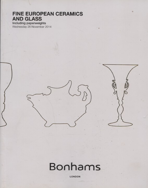 Bonhams November 2014 Fine European Ceramics & Glass & Paperweights