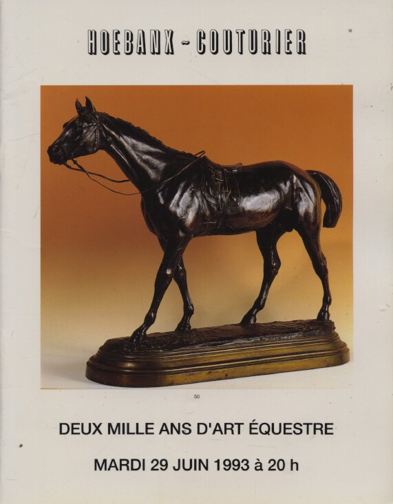 Hoebanx June 1993 2 Thousand Years of Equestrian Art, Sculptures, Paintings etc.