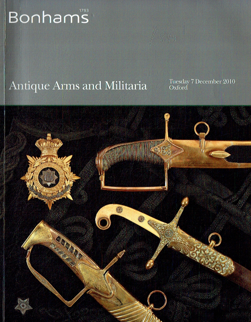 Bonhams December 2010 Antique Arms & Militaria