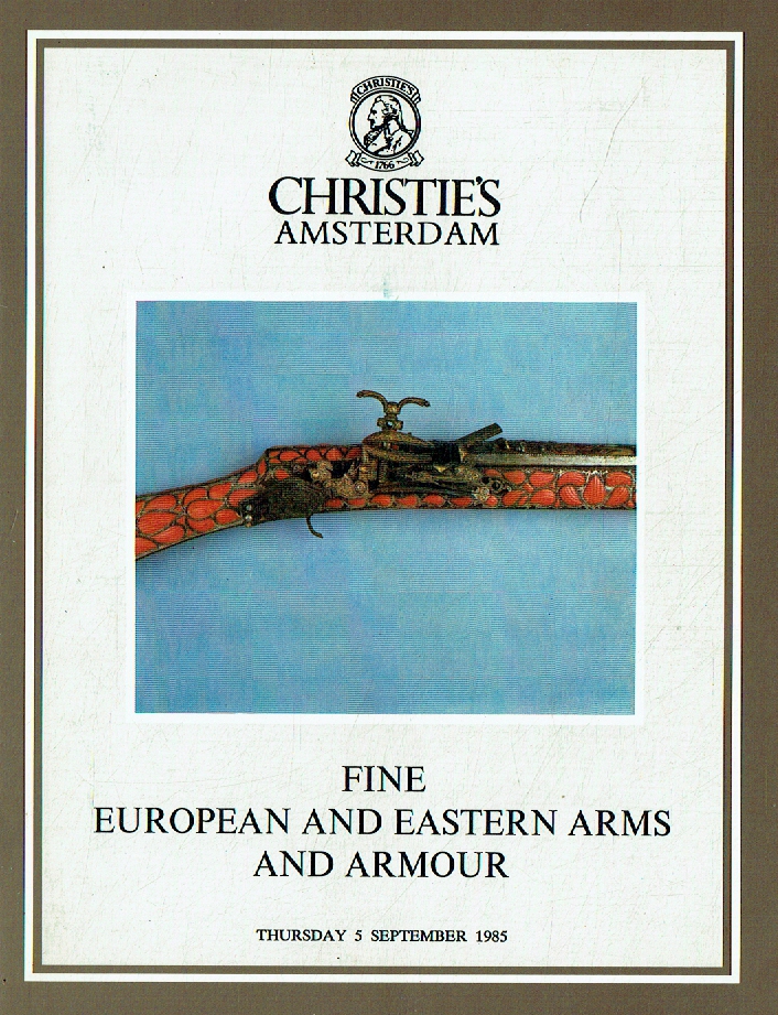 Christies September 1985 Fine European & Eastern Arms and Armour