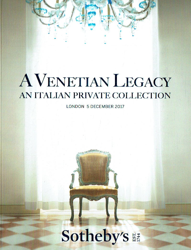 Sothebys December 2017 Venetian Legacy An Italian Private Collection