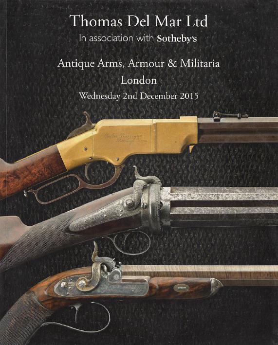 Thomas Del Mar December 2015 Antique Arms, Armour & Militaria