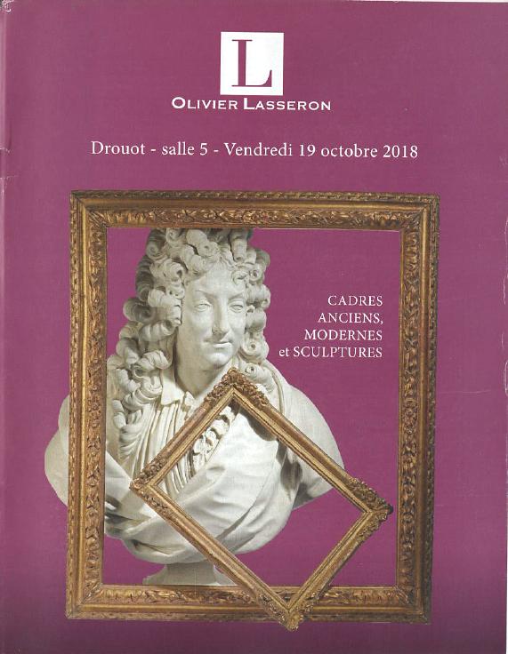 Olivier Lasseron October 2018 Old Frames, Modern & Sculpture