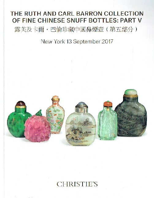 Christies September 2017 Ruth & Carl Barron Collection - Fine Chinese Snuff Bott