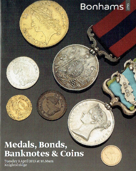 Bonhams April 2013 Medals, Bonds, Banknotes & Coins