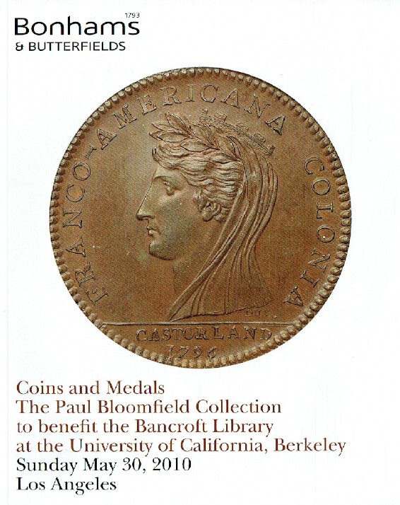 Bonhams & Butterfields May 2010 Coins & Medals - Paul Bloomfield Collection