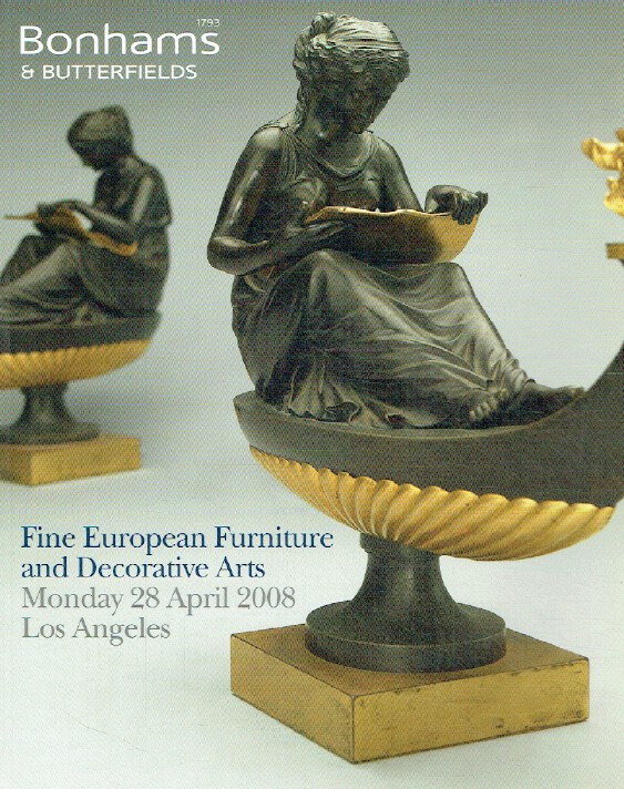 Bonhams & Butterfields April 2008 Fine European Furniture & Decorative Arts