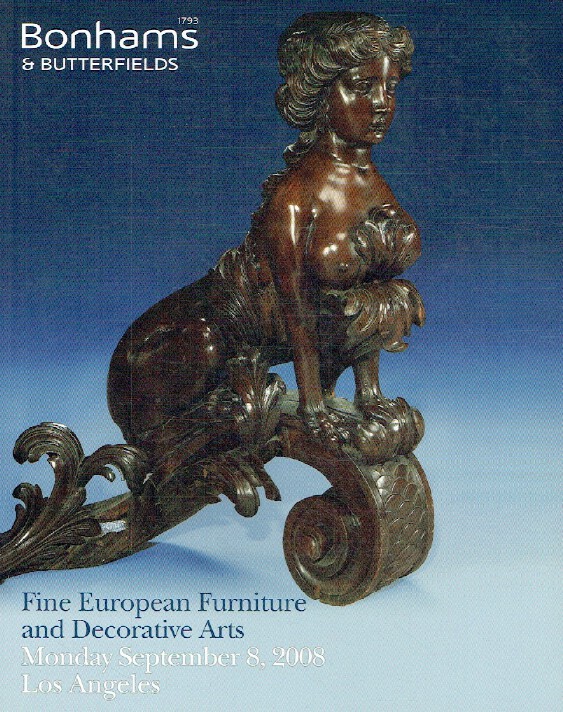 Bonhams & Butterfields September 2008 Fine European Furniture & Decorative Arts