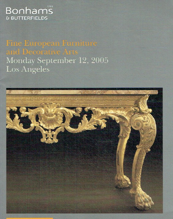 Bonhams & Butterfields September 2005 Fine European Furniture & Decorative Arts