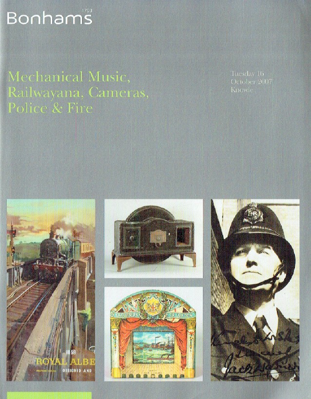 Bonhams October 2007 Mechanical Music, Railwayana, Cameras, Police & Fire