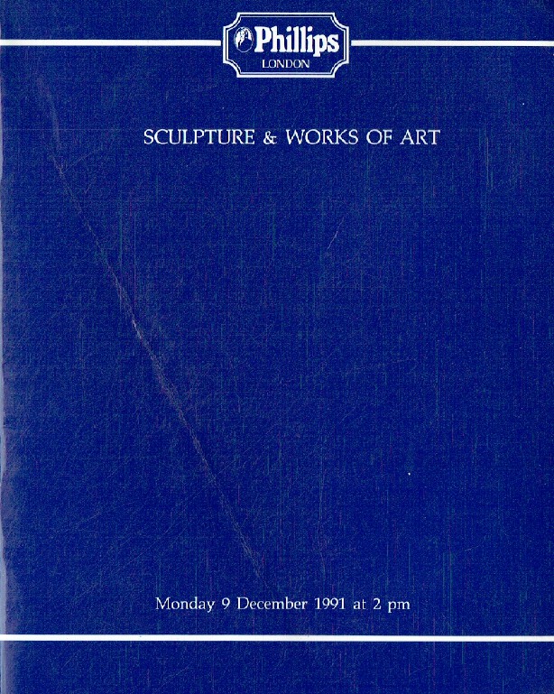 Phillips December 1991 Sculpture & Works of Art and Metalwork