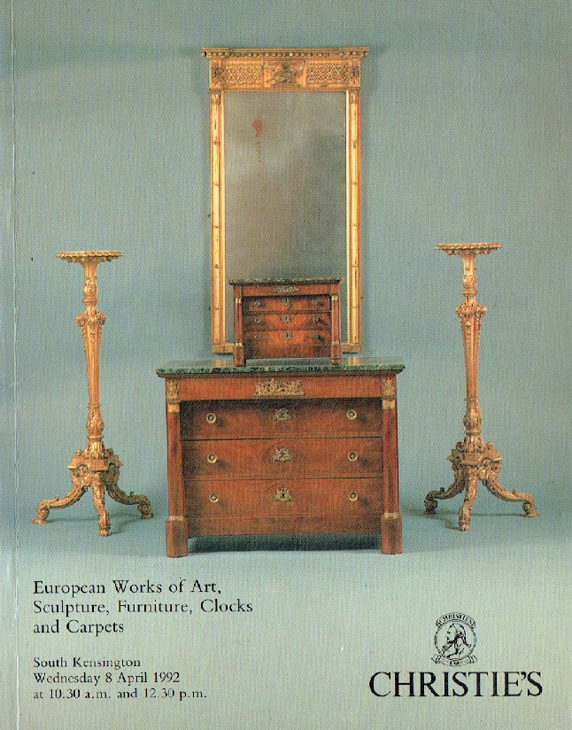 Christies April 1992 European WOA, Sculpture, Furniture, Clocks & Carpets