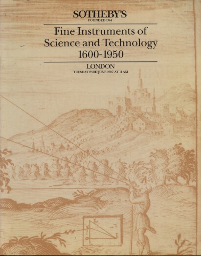 Sothebys 1987 Fine Instruments of Science & Technology 1600-1950