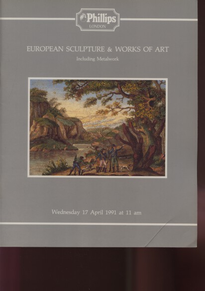 Phillips 1991 European Sculpture, Works of Art & Metalwork