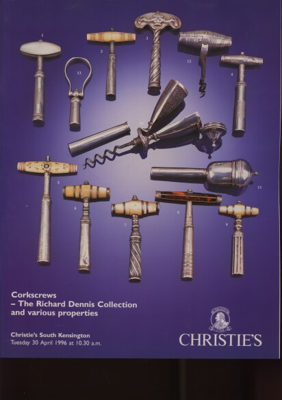 Christies 1996 Corkscrews The Richard Dennis Collection