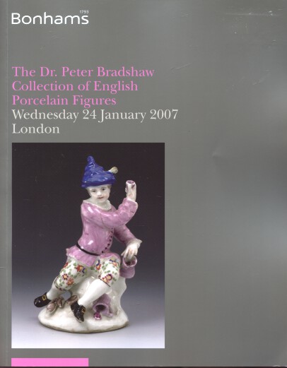 Bonhams 2007 Bradshaw Collection English Porcelain Figures