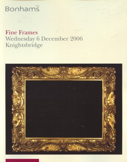 Bonhams December 2006 Fine Frames
