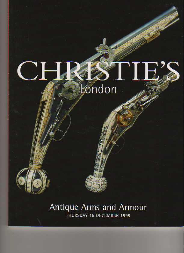 Christies December 1999 Antique Arms & Armour (Digital Only)
