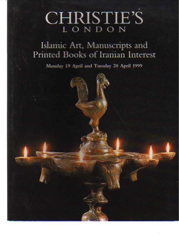 Christies April 1999 Islamic Art, Manuscripts, Printed Books of Iranian Interest