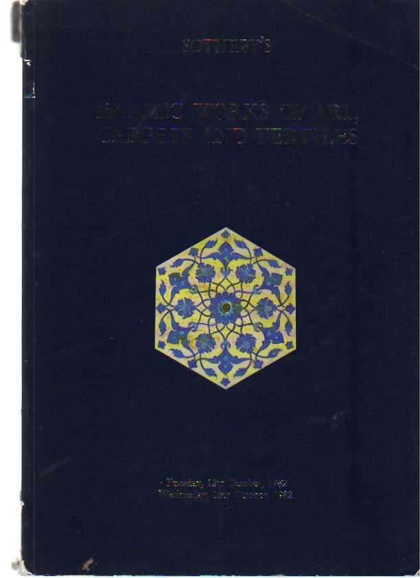 Sothebys 1982 Islamic Works of Art, Carpets & Textiles