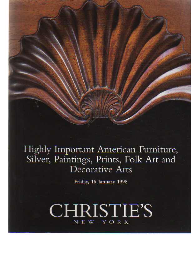Christies 1998 Highly Important American Furniture, Folk Art