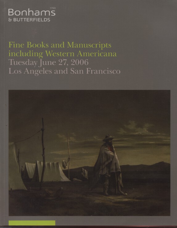 Bonhams June 2006 Fine Books & Manuscripts including Western Americana