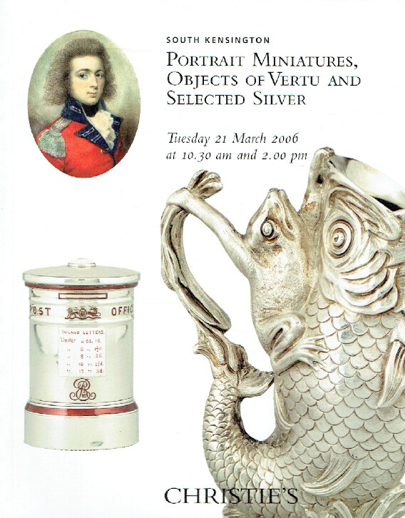 Christies March 2006 Portrait Miniatures, Objects of Vertu and Selected Silver