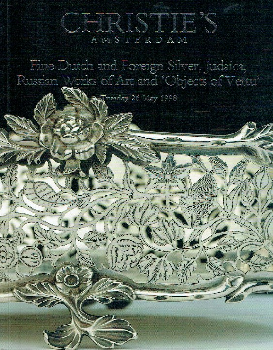 Christies May 1998 Dutch, Foreign Silver, Russian WOA & Objects of Vertu