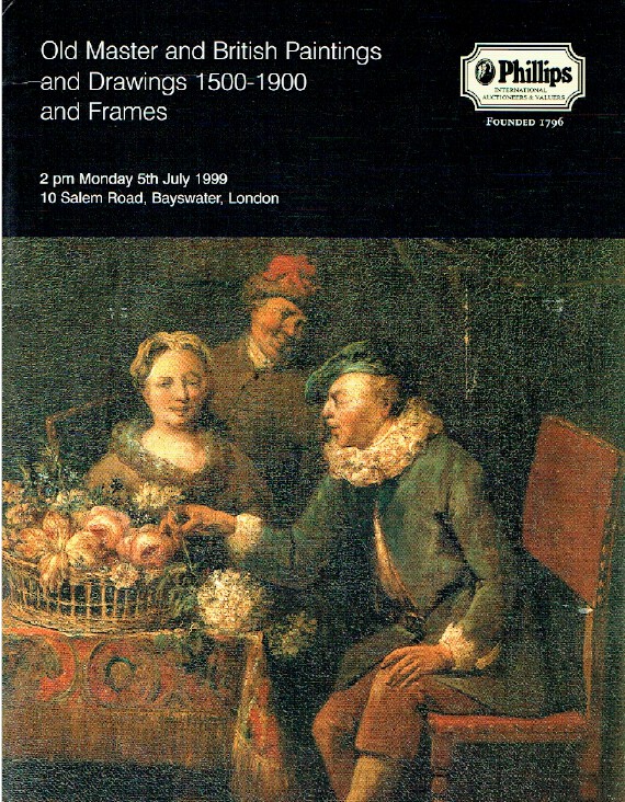 Phillips July 1999 Old Master & British Paintings, Drawings 1500-1900 and Frames