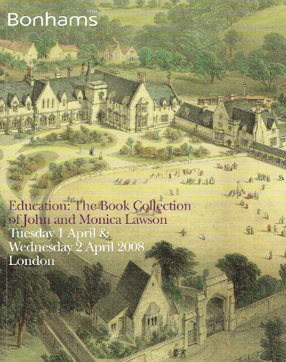Bonhams April 2008 Education : The Book Collection of John and Monica Lawson