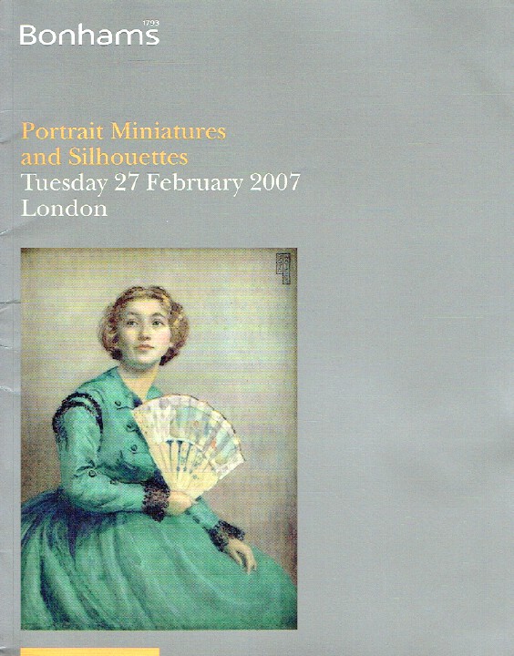 Bonhams February 2007 Portrait Miniatures and Silhouettes