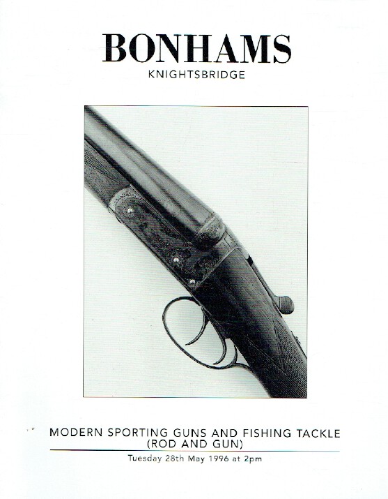Bonhams May 1996 Modern Sporting Guns and Fishing Tackle (Rod and Gun)