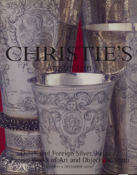 Christies Dec 2004 Russian WoA, Dutch & Foreign Silver, Judaica