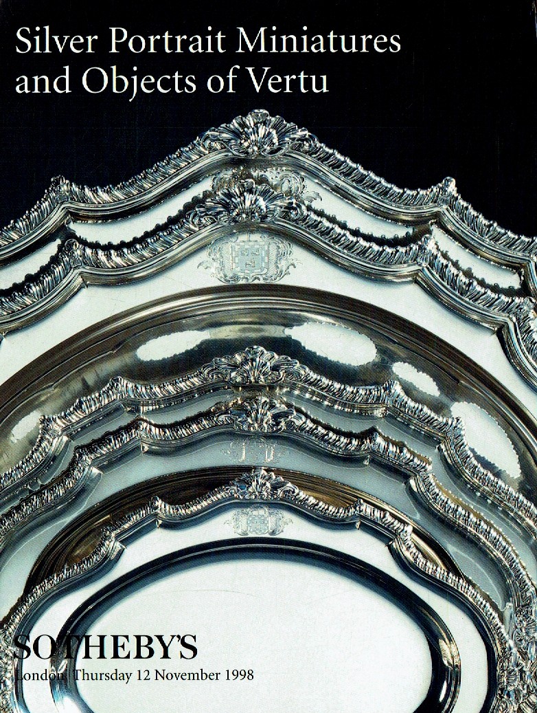 Sothebys November 1998 Silver Portrait Miniatures and Objects of (Digital Only)
