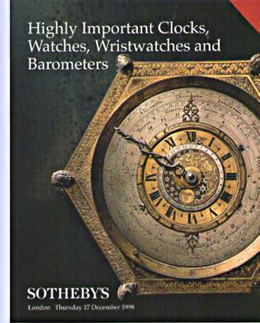 Sothebys December 1998 Highly Important Clocks, Watches, Wristwat (Digital Only)