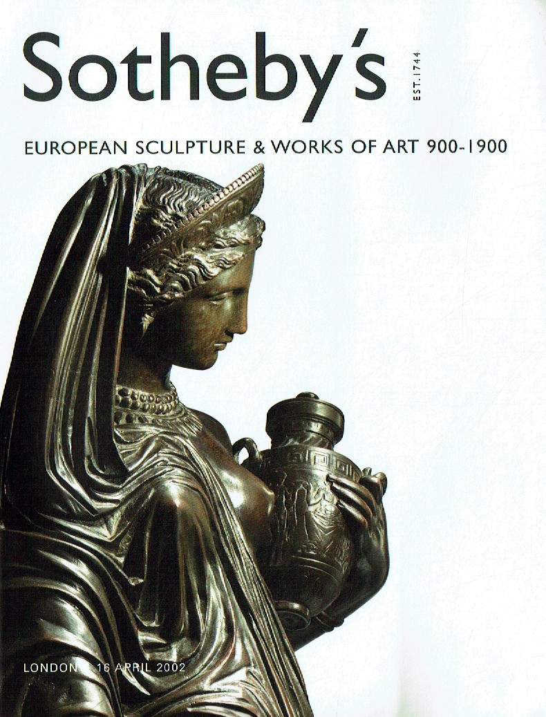 Sothebys April 2002 European Sculpture & Works of Art 900-1900 (Digitial Only)