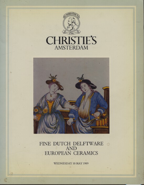 Christies May 1989 Fine Dutch Delftware & European Ceramics (Digital Only)