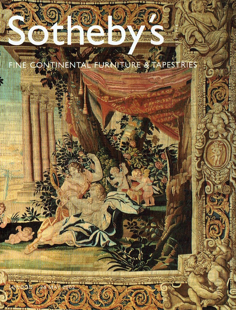 Sothebys May 2002 Fine Continental Furniture and Tapestries (Digital Only)