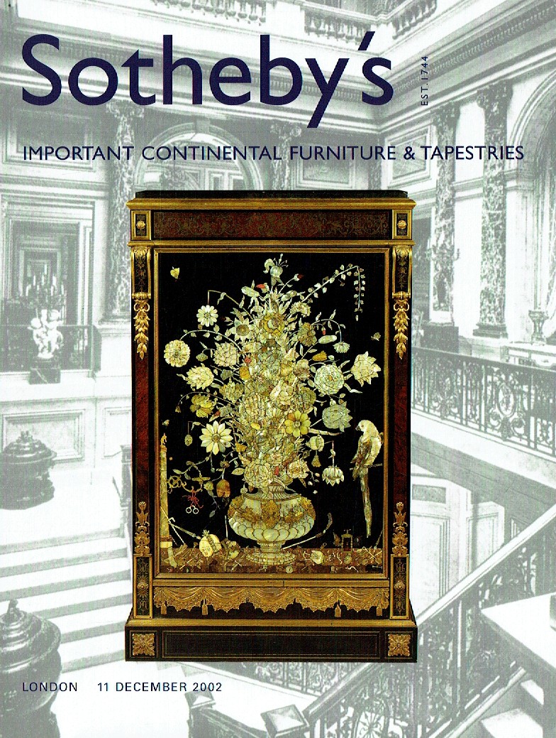 Sothebys December 2002 Important Continental Furniture and Tapest (Digital Only)