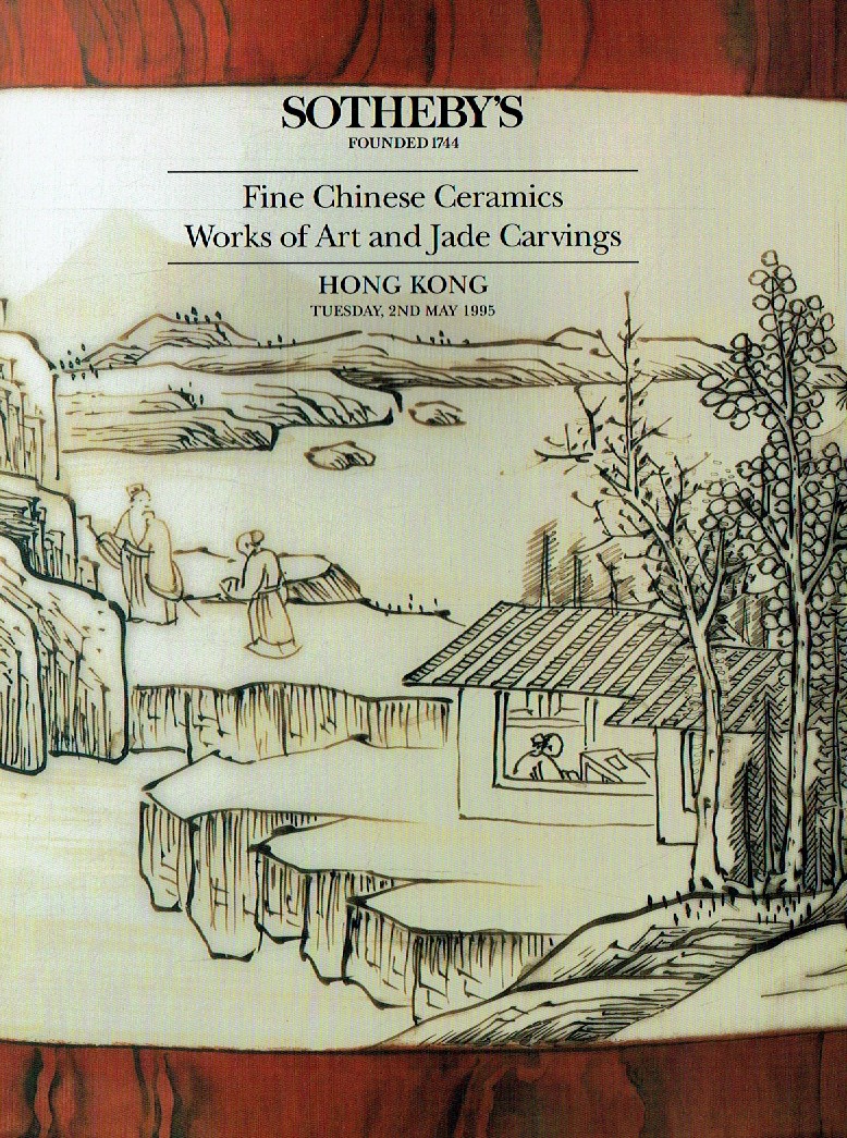 Sothebys May 1995 Fine Chinese Ceramics, Works of Art and Jade Ca (Digital Only)
