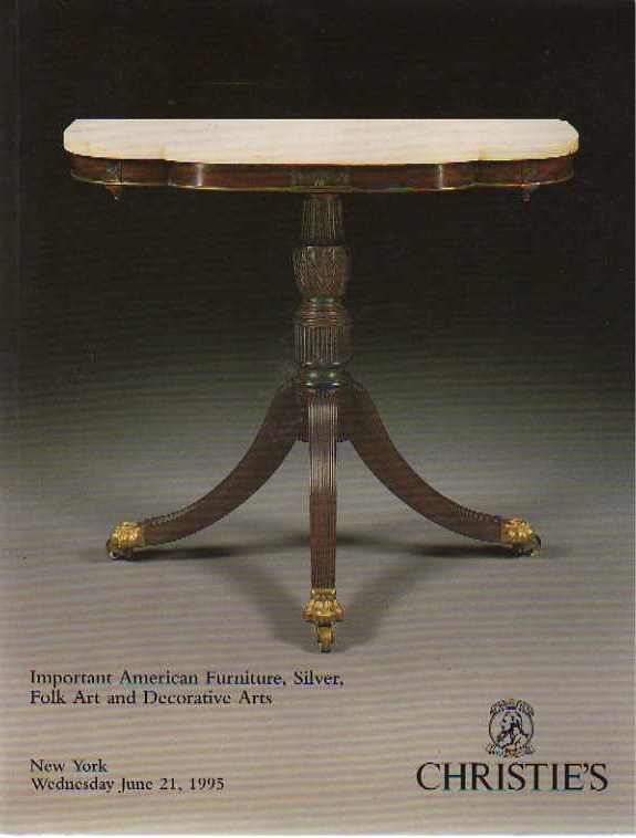 Christies June 1995 Important American Furniture, Silver, Folk A (Digital Only)