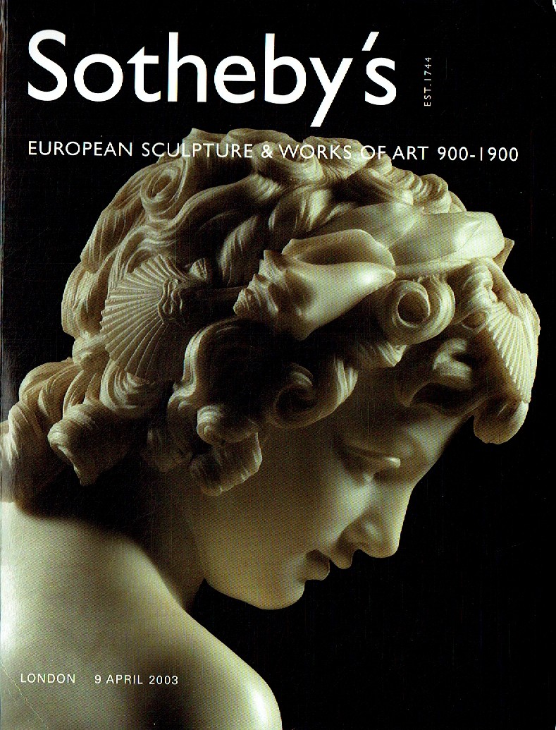 Sothebys April 2003 European Sculpture & Works of Art 900-1900 (Digital Only)