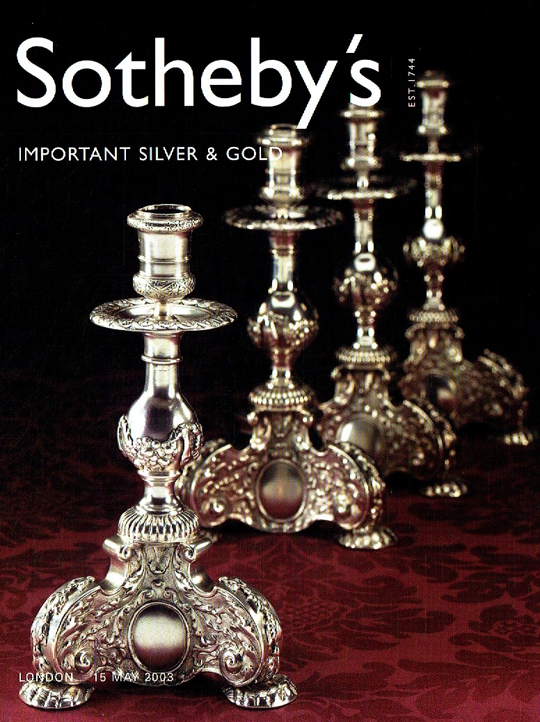 Sothebys May 2003 Important Silver & Gold? ? (Digitial Only)