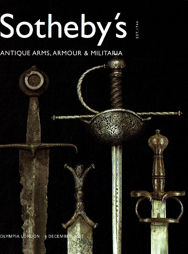 Sothebys December 2003 Antique Arms, Armour & Militaria (Digital Only)