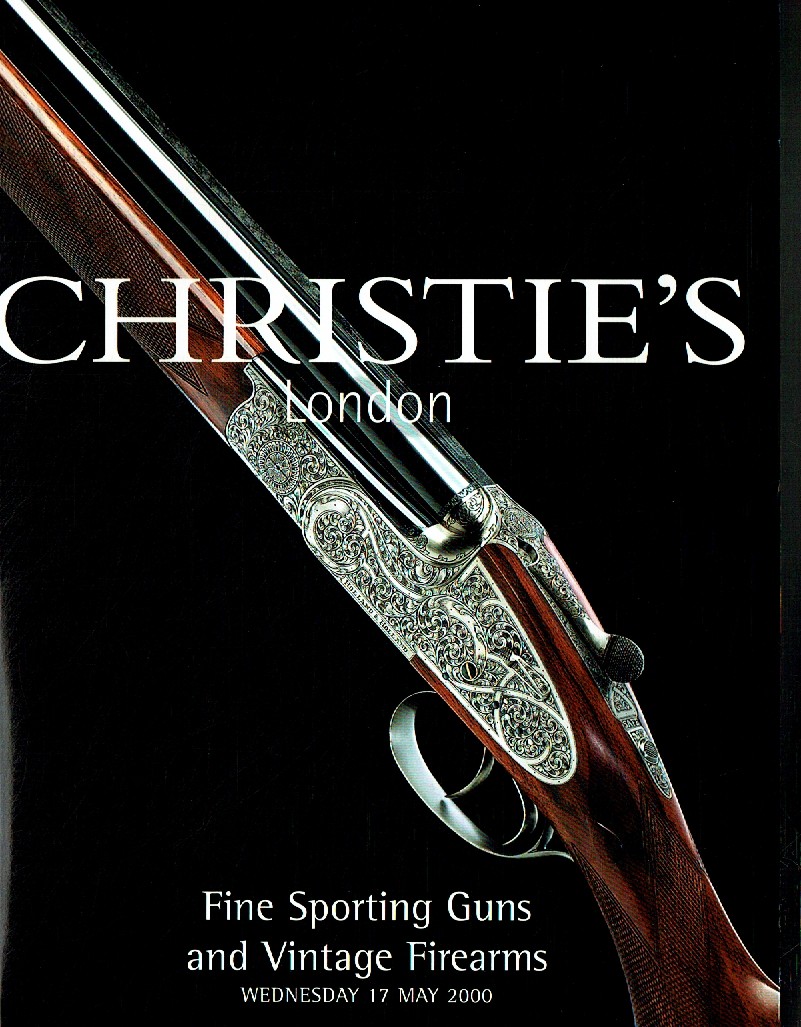 Christies May 2000 Fine Sporting Guns & Vintage Firearms (Digitial Only)