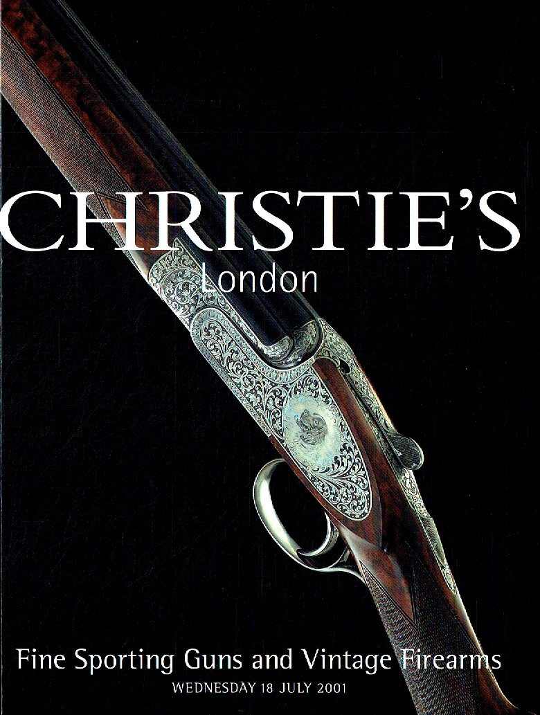 Christies July 2001 Fine Sporting Guns & Vintage Firearms (Digital Only)