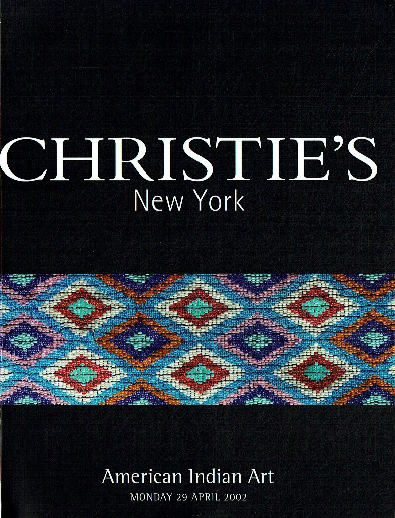 Christies April 2002 American Indian Art (Digital Only)
