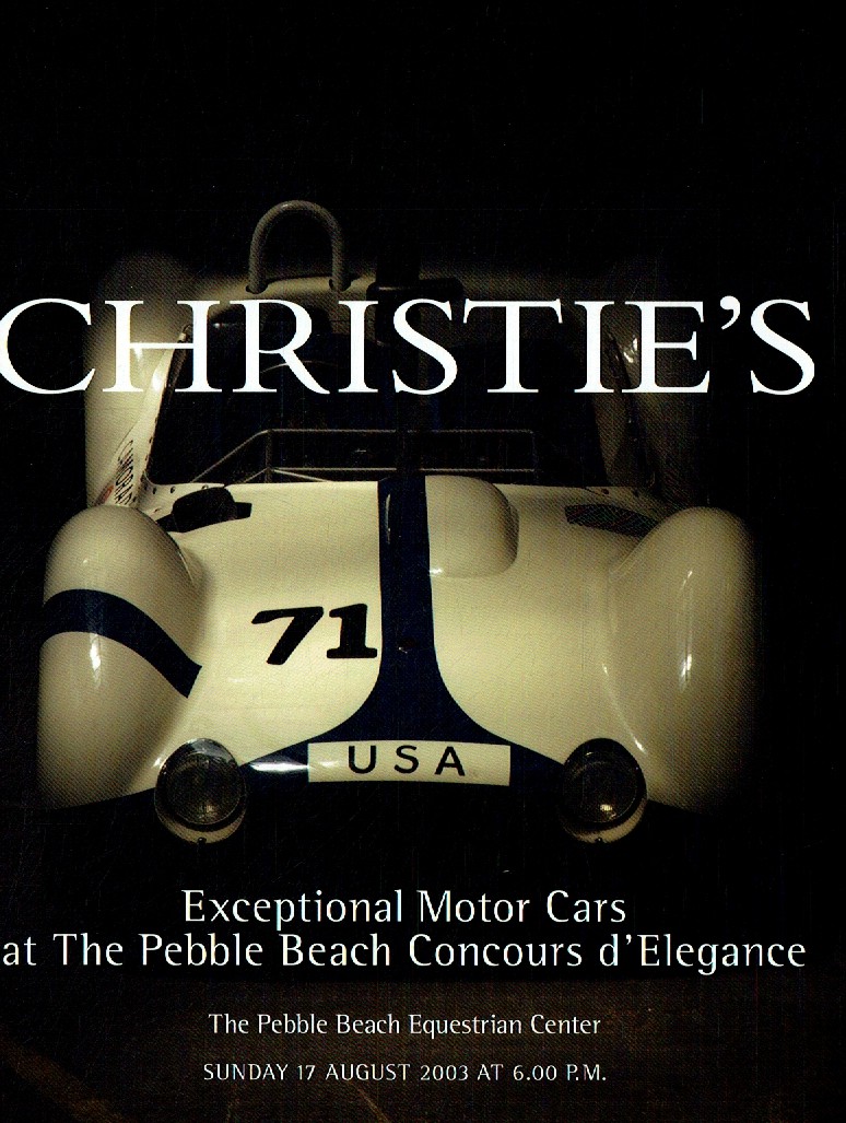 Christies August 2003 Exceptional Motor Cars at The Pebble Beach (Digitial Only)