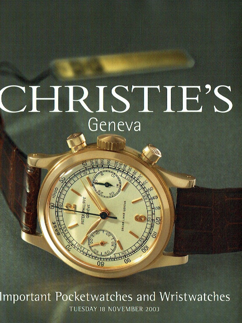 Christies November 2003 Important Pocket Watches & Wristwatches (Digital Only)