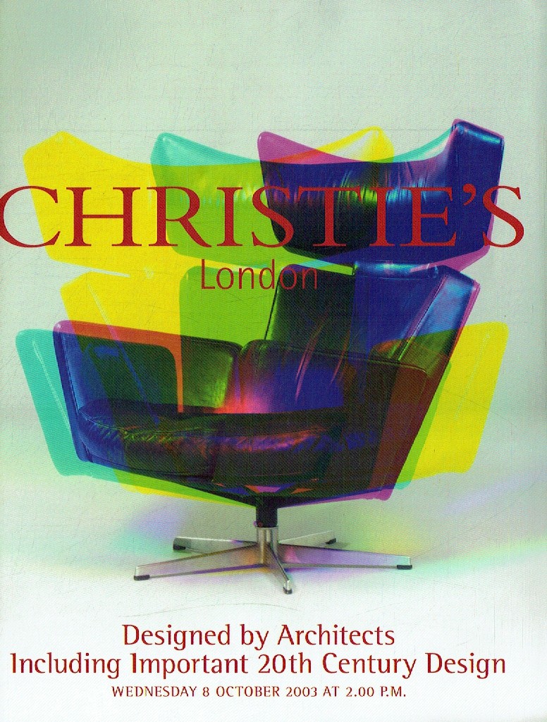 Christies October 2003 Designed by Architects - 20th Century Des (Digital Only)